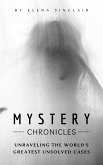 Mystery Chronicles: Unraveling the World's Greatest Unsolved Cases (eBook, ePUB)