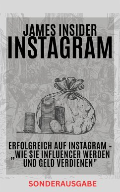 James Insider-Tipps: Erfolgreich auf Instagram – 