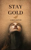 Stay Gold (eBook, ePUB)