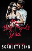 Submitting For My Best Friend's Dad (eBook, ePUB)