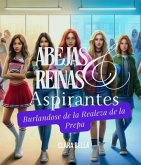 Abejas Reinas y Aspirantes (eBook, ePUB)