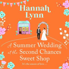 Summer Wedding at the Second Chances Sweet Shop (MP3-Download) - Lynn, Hannah