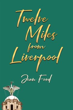 Twelve Miles from Liverpool (eBook, ePUB)