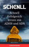 Schnell Erfolgreich lernen mit ADHS und ADS - Der perfekte Ratgeber für Eltern (eBook, ePUB)