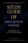Study Guide of Small Acts of Courage by Ali Velshi (ChapterClarity) (eBook, ePUB) Study Guide of Small Acts of Courage by Ali Velshi (ChapterClarity) (eBook, ePUB)