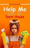 Help Me Clean This Darn House (eBook, ePUB) Help Me Clean This Darn House (eBook, ePUB)