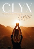 GLYX-Guide: NEU 1000 Lebensmittel mit Nährwertangaben und Grundwissen (eBook, ePUB)