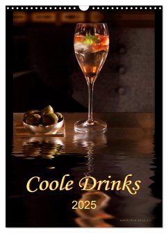 Coole Drinks (Wandkalender 2025 DIN A3 hoch), CALVENDO Monatskalender - Calvendo;Roder, Peter