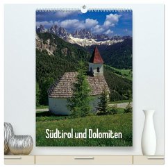 Südtirol und Dolomiten (hochwertiger Premium Wandkalender 2025 DIN A2 hoch), Kunstdruck in Hochglanz - Calvendo;Janka, Rick