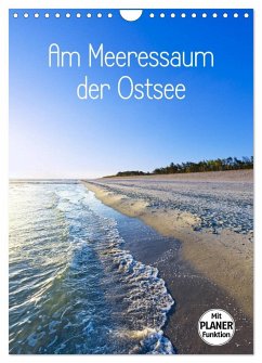 Am Meeressaum der Ostsee (Wandkalender 2025 DIN A4 hoch), CALVENDO Monatskalender - Calvendo;Bergmann, Kathleen