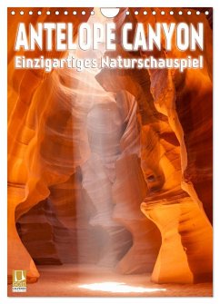 Antelope Canyon ¿ Einzigartiges Naturschauspiel (Wandkalender 2025 DIN A4 hoch), CALVENDO Monatskalender - Calvendo;Viola, Melanie