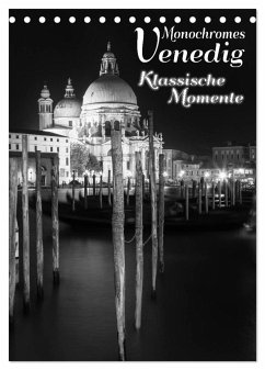 Monochromes Venedig - Klassische Momente (Tischkalender 2025 DIN A5 hoch), CALVENDO Monatskalender - Calvendo;Viola, Melanie