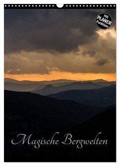 Magische Bergwelten (Wandkalender 2025 DIN A3 hoch), CALVENDO Monatskalender
