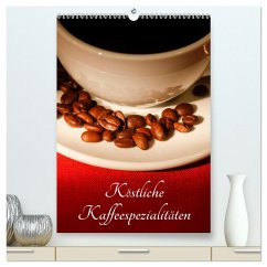 Köstliche Kaffeespezialitäten (hochwertiger Premium Wandkalender 2025 DIN A2 hoch), Kunstdruck in Hochglanz - Calvendo;Jäger, Anette/Thomas