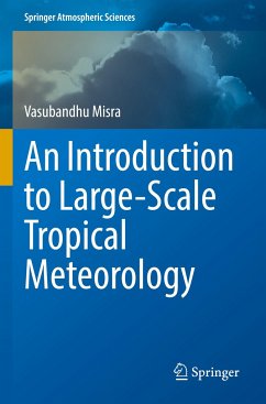 An Introduction to Large-Scale Tropical Meteorology - Misra, Vasubandhu