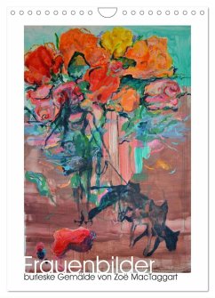 Frauenbilder - burleske Gemälde (Wandkalender 2025 DIN A4 hoch), CALVENDO Monatskalender