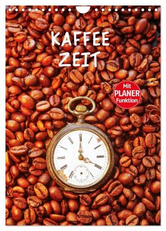 Kaffeezeit (Wandkalender 2025 DIN A4 hoch), CALVENDO Monatskalender