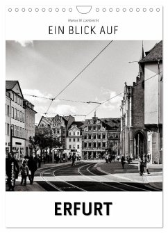 Ein Blick auf Erfurt (Wandkalender 2025 DIN A4 hoch), CALVENDO Monatskalender - Calvendo;W. Lambrecht, Markus