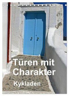 Türen mit Charakter Kykladen (Tischkalender 2025 DIN A5 hoch), CALVENDO Monatskalender - Calvendo;Franz Müller Fotografie, Günter