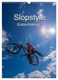 Slopestyle Extrembiking (Wandkalender 2025 DIN A3 hoch), CALVENDO Monatskalender