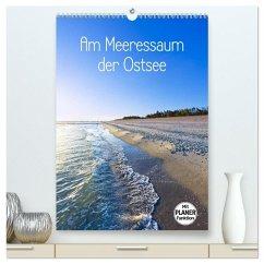 Am Meeressaum der Ostsee (hochwertiger Premium Wandkalender 2025 DIN A2 hoch), Kunstdruck in Hochglanz