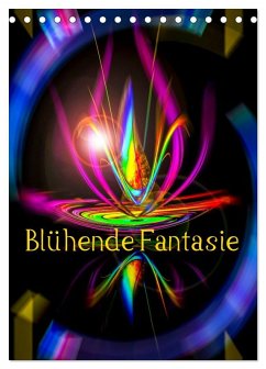 Blühende Fantasie - Digitalkunst (Tischkalender 2025 DIN A5 hoch), CALVENDO Monatskalender - Calvendo;Zettl, Walter