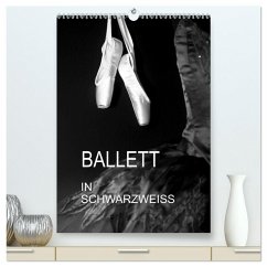 Ballett in Schwarzweiss (hochwertiger Premium Wandkalender 2025 DIN A2 hoch), Kunstdruck in Hochglanz - Calvendo;Jäger, Anette/Thomas