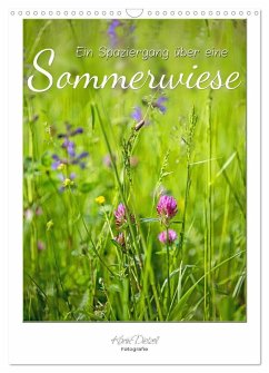 Ein Spaziergang über eine Sommerwiese (Wandkalender 2025 DIN A3 hoch), CALVENDO Monatskalender