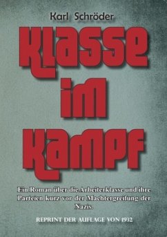 Klasse im Kampf - Schröder, Karl