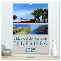 Urlaub auf den Kanaren - Teneriffa (hochwertiger Premium Wandkalender 2025 DIN A2 hoch), Kunstdruck in Hochglanz