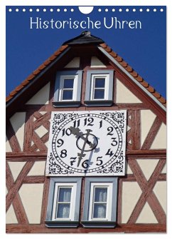 Historische Uhren (Wandkalender 2025 DIN A4 hoch), CALVENDO Monatskalender - Calvendo;Andersen, Ilona