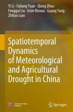 Spatiotemporal Dynamics of Meteorological and Agricultural Drought in China - Li, Yi;Yuan, Faliang;Zhou, Qiang