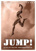 JUMP! ATHLETISCHE MÄNNERAKTE (Tischkalender 2025 DIN A5 hoch), CALVENDO Monatskalender