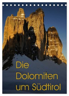 Die Dolomiten um Südtirol (Tischkalender 2025 DIN A5 hoch), CALVENDO Monatskalender