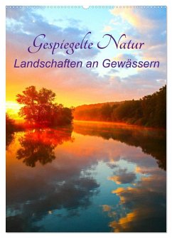 Gespiegelte Natur (Wandkalender 2025 DIN A2 hoch), CALVENDO Monatskalender