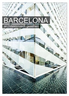 Barcelona, architektonisch gesehen (Wandkalender 2025 DIN A2 hoch), CALVENDO Monatskalender