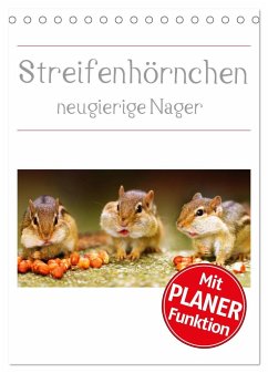 Streifenhörnchen - neugierige Nager (Tischkalender 2025 DIN A5 hoch), CALVENDO Monatskalender