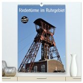 Fördertürme im Ruhrgebiet (hochwertiger Premium Wandkalender 2025 DIN A2 hoch), Kunstdruck in Hochglanz