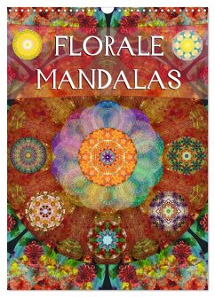 FLORALE MANDALAS (Wandkalender 2025 DIN A3 hoch), CALVENDO Monatskalender