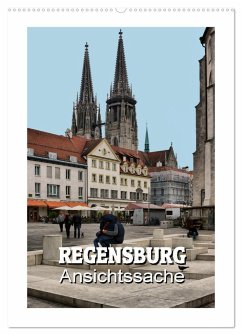 Regensburg - Ansichtssache (Wandkalender 2025 DIN A2 hoch), CALVENDO Monatskalender
