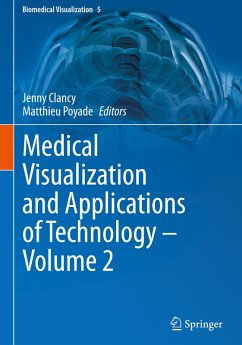 Medical Visualization and Applications of Technology ¿ Volume 2