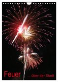 Feuer... über der Stadt (Wandkalender 2025 DIN A4 hoch), CALVENDO Monatskalender
