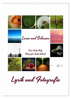 Lyrik und Fotografie - Lesen und Schauen (Wandkalender 2025 DIN A3 hoch), CALVENDO Monatskalender - Calvendo;Hultsch, Heike Stolz, Heike