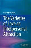 The Varieties of Love as Interpersonal Attraction