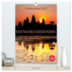 EXOTISCHES SÜDOSTASIEN - Familienplaner 2025 (hochwertiger Premium Wandkalender 2025 DIN A2 hoch), Kunstdruck in Hochglanz