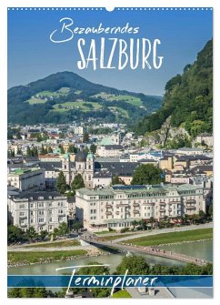 Bezauberndes SALZBURG / Terminplaner (Wandkalender 2025 DIN A2 hoch), CALVENDO Monatskalender