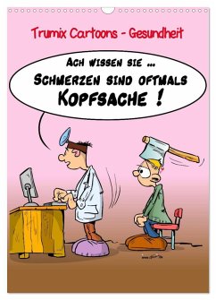 Trumix Cartoons - Gesundheit (Wandkalender 2025 DIN A3 hoch), CALVENDO Monatskalender