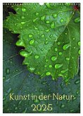 Kunst in der Natur (Wandkalender 2025 DIN A3 hoch), CALVENDO Monatskalender