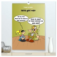 Trumix Cartoons - Nichts geht mehr (hochwertiger Premium Wandkalender 2025 DIN A2 hoch), Kunstdruck in Hochglanz