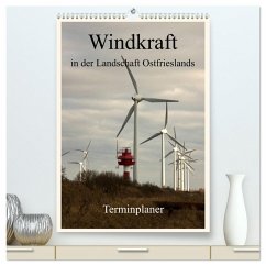 Windkraft in der Landschaft Ostfrieslands / Terminplaner (hochwertiger Premium Wandkalender 2025 DIN A2 hoch), Kunstdruck in Hochglanz - Calvendo;pötsch, rolf